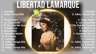 Libertad Lamarque Grandes éxitos Mix 2023 ~ Las Mejores Canciones 2023