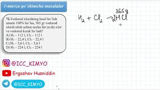 1-Mavzu. Qo`shimcha . 72-savol yechimi. Kimyo.