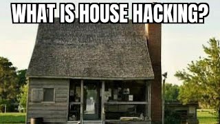 What is House Hacking and is it Worth it?