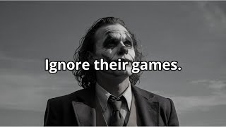 Ignore Their Games, Your Focus is On Bigger Things – Joker Speech