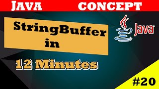 StringBuffer and Its important method in Java || 12 Minutes