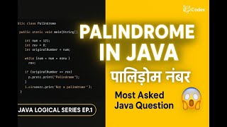 Most Asked Java Interview Question — Palindrome Number | Explained Like Never Before | CodexTiger