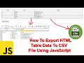 How To Export HTML Table Data To CSV File Using JavaScript | HTML Table To CSV File