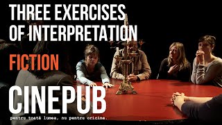 Three Exercises of Interpretation | feature film by Cristi Puiu - CINEPUB