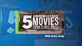 LaughterHours Presents: 5 Awesome(ly Bad) Movies Filmed in El Paso