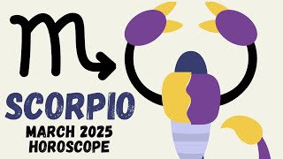 Scorpio March 2025 Horoscope #Scorpio