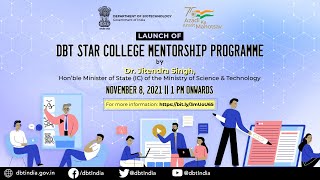 Launch of DBT-Star College Mentorship Programme by Dr Jitendra Singh, Hon'ble MoS (IC), S&T