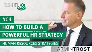 #04 How to build a powerful Human Resources Strategy