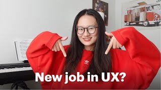 Tips for starting a new UX design job (No experience? Don't worry!)