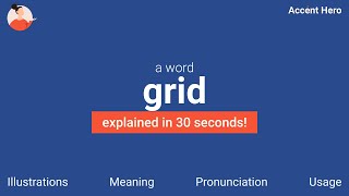 GRID - Meaning and Pronunciation