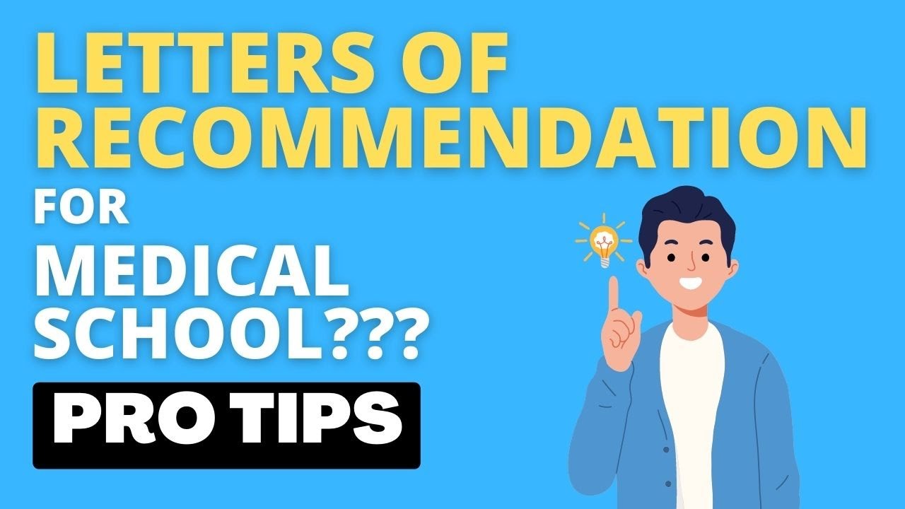 Medical School Letters Of Recommendation | Pro Tips From Current Med ...