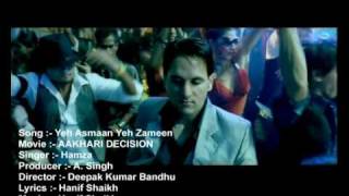 AAKHARI DECISION -Yeh Asmaan Yeh Zameen-Singer-Hamza