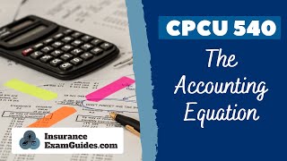 CPCU 540: The Accounting Equation