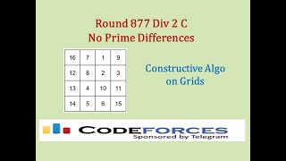 Codeforces Round 877 Div 2 C: No Prime Differences – Construction Algorithms on Grids