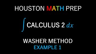 Washer Method Calculus (Example 1)
