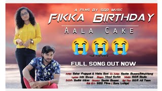 Fikka Birthday l Happy Birthday l New Birthday Song l Sad Song l Sad Birthday Song l Fikka Birthday