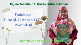 Surat Al Ahzab (33) Ayat 41 -48 Tadabbur Al Quran Rumah Quran Al Hafizh