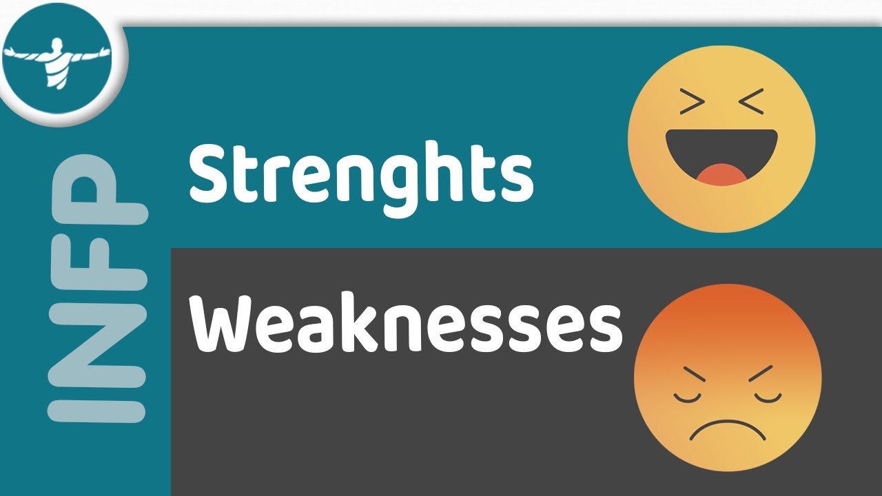 INFP Strengths VS INFP Weaknesses - YouTube