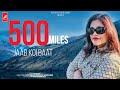 500 Miles & Jaab Koi Baat Medley I Sayera Reza