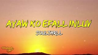 Soulthrll - AyawkoEfallinluv (Lyrics)