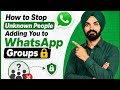 How to Stop Unknown People Adding You to WhatsApp Groups 🔒