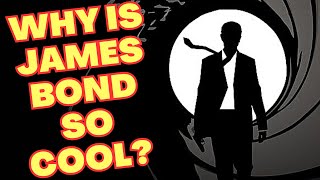 WHY IS JAMES BOND SO COOL? | HOW TO BRING A LITTLE BIT OF BOND INTO YOUR LIFE