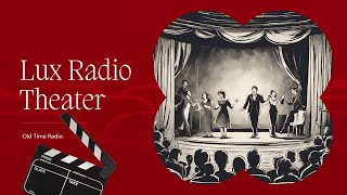 Lux Radio Theater - Strangers on a Train