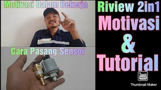 Motivasi Dalam Bekerja - Cara pasang sensor oil dan temperatur dengan benar