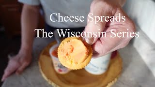 Cheese Spreads | The Wisconsin Series