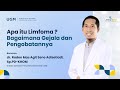 Apa itu Limfoma ? Bagaimana Gejala dan Pengobatannya | dr. RM Agit Seno A, Sp.PD-KHOM (LENTERA)