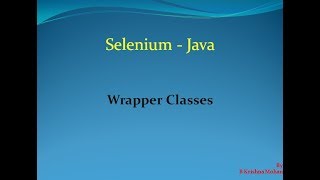 selenium-java-Wrapper Classes