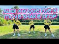 ALIBI x Y QUE FUE x MOVE SHAKE DROP | Dj Hasbro Mash up | BODY HEAT Dance Workout