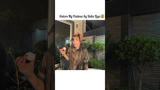 Sisters ny Fatima sy Pranks Ka Bdla Ly Lya😳 #sistrology #fatima #shorts #viral #trending