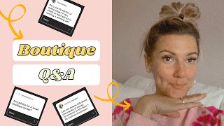 BOUTIQUE Q&A