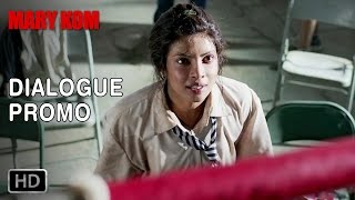 “I Love Boxing” - Dialogue Promo 3 - Mary Kom | Priyanka Chopra | In Cinemas NOW