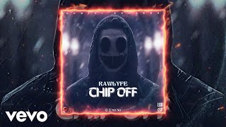 Rawlyfe - Chip Off