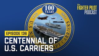 136 - Centennial of U.S. Carriers