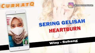 CURHAT SERING GELISAH \u0026 HEARTBURN - WINY SUBANG