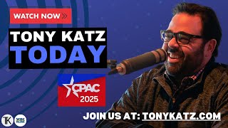 Live From CPAC with Tony Katz