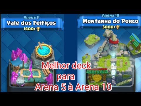 Melhor Deck Para Arena 5,6,7,8,9 E 10 ( Sem Lendaria) No Clash Royale ...