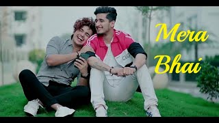 Mera Bhai | Bhavin Bhanushali | Vishal Pandey | Vikas Naidu | Shubham Singh| Lyrics | New Songs 2020