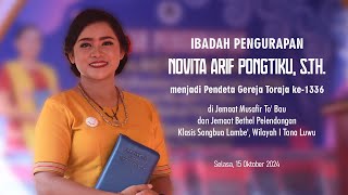 🔴 [LIVE] Pengurapan Novita Arif Pongtiku, S.Th. menjadi Pendeta Gereja Toraja ke-1336 - 15.10.2024