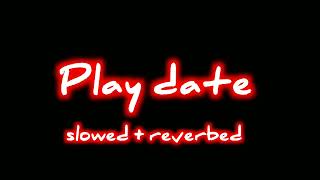 Play date (Slowed+reverbed) #slowed #reverb