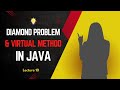 lecture10 | Diamond Problem | Virtual Methods | Diamond problem in inheritance