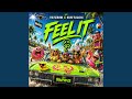 Feel It