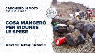 [Ep.8] Capo Nord con meno di € 1.000: Cosa mangerò per ridurre a € 4 ogni pasto