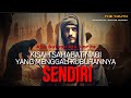 Kisah sedih sahabat nabi abu Sufyan bin harits yang menggali kuburannya sendiri