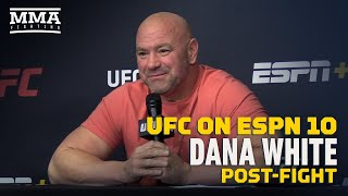 UFC on ESPN 10: Dana White Post-Fight Press Conference - MMA Fighting
