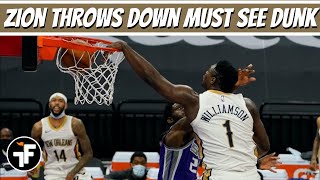 Zion Williamson MONSTER DUNK vs the Kings | Pelicans vs Kings