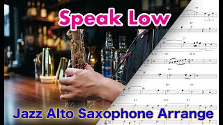 【Speak Low】Alto Saxophone Standard Jazz Improvisation